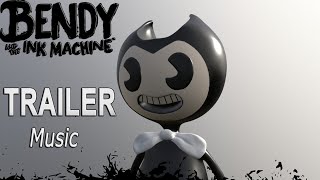 Bendy And The Ink Machine Trailer (Music)