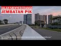 Jembatan PIK ~ Walking Around from Halte Trans Jakarta Fresh Market to Pantjoran PIK via Foodstreet