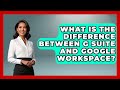 What Is The Difference Between G Suite And Google Workspace? - Virtual Communication Hub