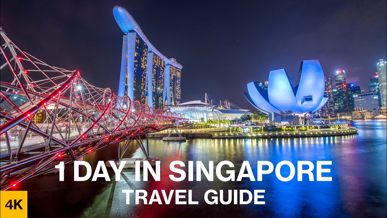 What To Do In Only 1 Day In Singapore Travel Guide 4k