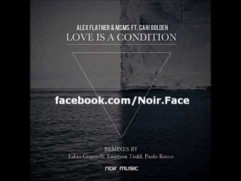 Alex Flatner and MSMS ft Cari Golden   Love Is A Condition Original Mix   Noir Music