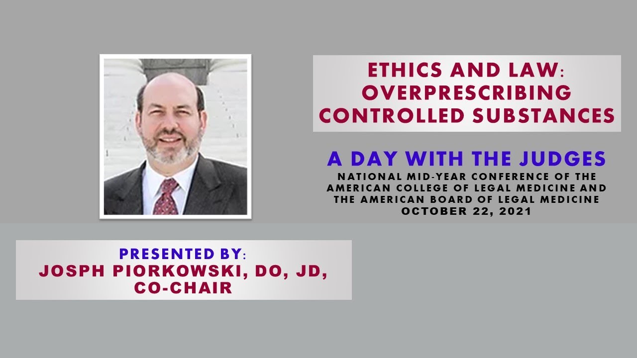 Ethics and Law: Overprescribing Controlled Substances