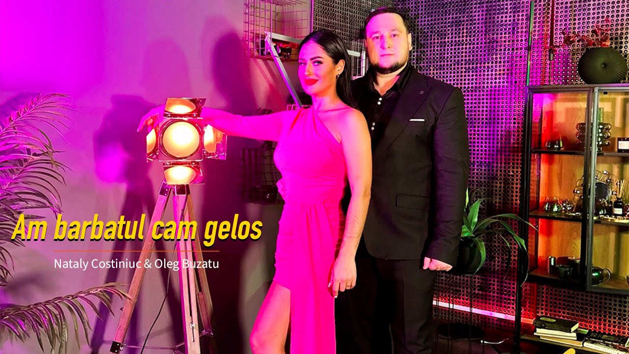 Nataly Moldoveanca & Oleg Buzatu  - Am barbatul cam gelos 🔥 (Oficial Video)
