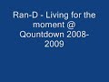 Ran-D - Living for the moment @ Qountdown 2008-2009