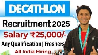 Decathlon hiring freshers 2025 | Full time & Part time | how to get a job in decathlon 🔥