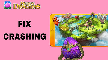 How To Fix And Solve Crashing On Merge Dragons App | Final Solution