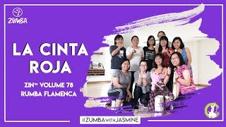 La Cinta Roja | Rumba Flamenca | ZIN™ Volume 78 | Zumba with Jasmine