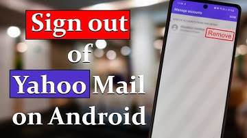 How to Sign Out of Yahoo Mail on Android?