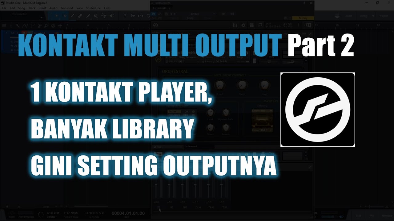 Tutorial Kontakt Multi Output‼️ BANYAK LIBRARY SEKALIGUS‼️ | STUDIO ONE ...