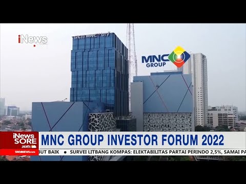 MNC Group Investor Forum 2022 #iNewsSore 19/03