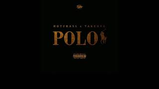 Hot Frass - Polo Ft. Takeova
