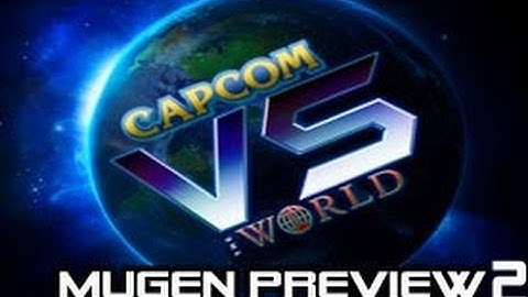 Mugen Demo Preview: Capcom vs The World Part 2/2