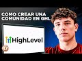 Cómo Crear una Comunidad en GoHighLevel | Tutorial Paso a Paso