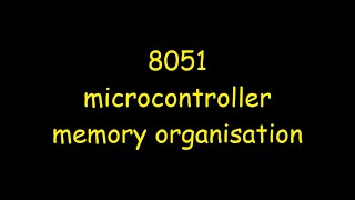 8051 microcontroller memory organization