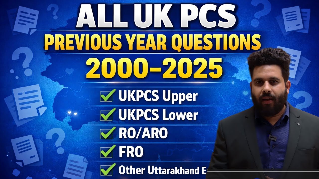 Complete Geography of Uttarakhand: PYQs (2000–2026)UKPSC | ARO | FRO | Lower PCS | Upper PCS | Exams