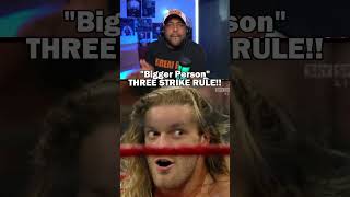 My "BIGGER PERSON" Three Strike Rule!