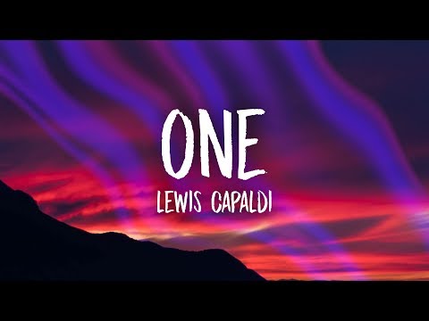 Lewis Capaldi - One (Lyrics)