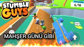 MAHŞER GÜNÜ GİBİ 😇 - İlk kez oynuyorum 🕹️ - STUMBLE GUYS 🌟