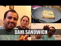 DAHI SANDWICH & COOKIES | Gaurav Kapoor Vlogs