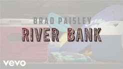 Brad Paisley - River Bank (Lyric Video)  - Durasi: 3:05. 