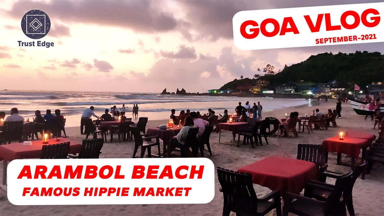 Arambol Beach - September 2021 | Goa Vlog | What It Look's Like Now | 