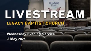 Wednesday Evening Service [277] | Legacy Baptist Church