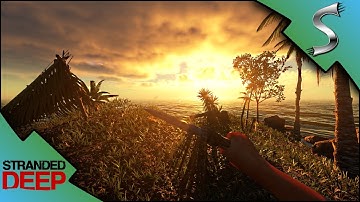 NEW ISLAND SURVIVAL ADVENTURE! - Stranded Deep [Gameplay E1]