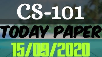 CS101 today paper | cs101 final term paper spring 15/09/2020 | cs101 latest final term paper | @VU