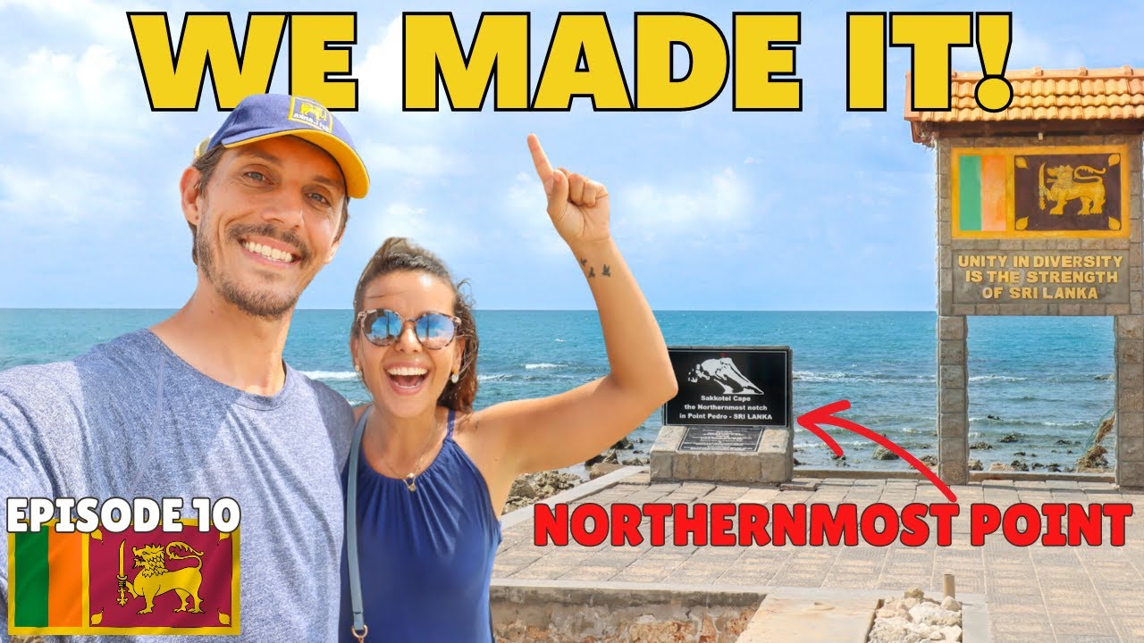 EP 10: KANDY TO JAFFNA! WE MADE IT TO THE VERY NORTH OF SRI LANKA! 🇱🇰 and we slept in gas station 🙈