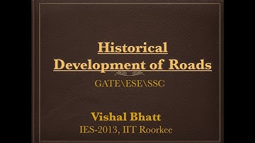 2 # Historical Development of Roads | Transportation | GATE | ESE | Vishal Sir