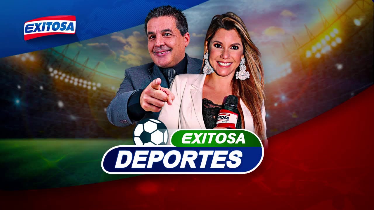 🔴EN VIVO (RADIO) 'EXITOSA DEPORTES' con OSCAR PAZ y RAÚL JAIMES 17