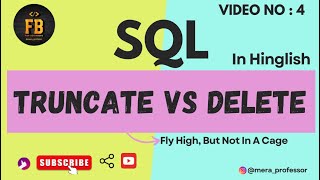 V-4 | Truncate vs Delete | SQL for beginners | @mera_professor | SQL series | SQL pani hai