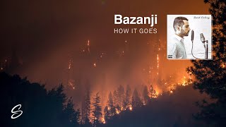 Bazanji - How It Goes