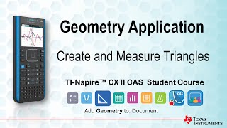 Create and Measure Triangles | TI-Nspire CX II CAS | Getting Started Series - Geometry