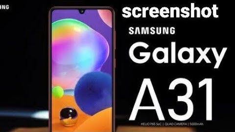how to take screenshot on samsung a11, a21, a21s, a31, a31s