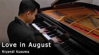 Riyandi Kusuma - Love in August (Original Composition)