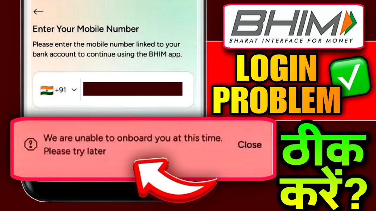 Bhim Upi App Login Problem 2025 | We Are Unable To Onboard You At This Time Please Try Again Later
