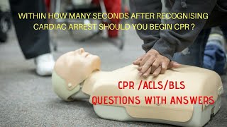 CPR/ACLS / BLS / Questions with answers useful for certification / DEFIBRILLATOR and CPR