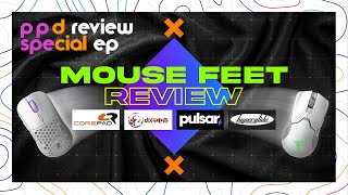 Special EP.12 : ไปดู Mouse Feet แต่ละยี่ห้อกัน!!