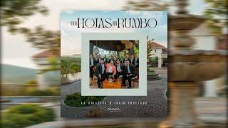 La Adictiva & Julio Preciado - Dos Hojas Sin Rumbo (Cover Audio)