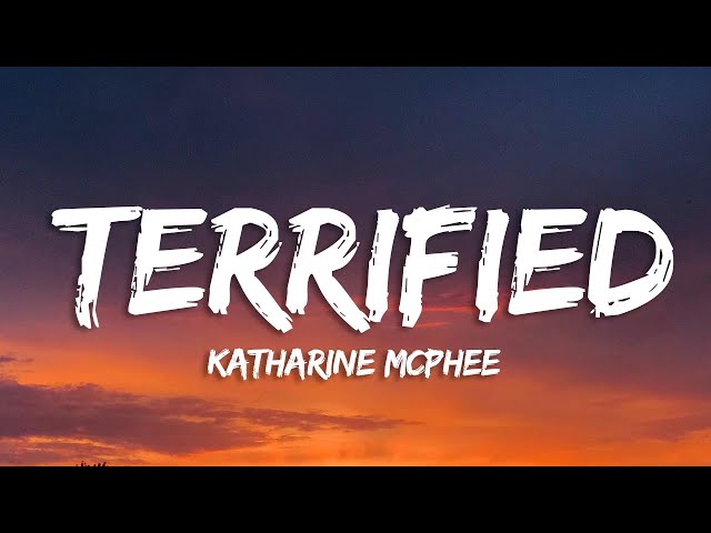 Katharine McPhee - Terrified (Lyrics) class=