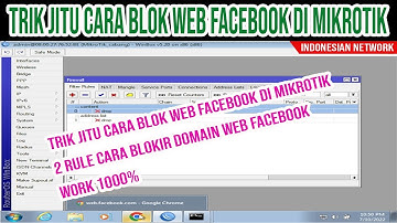 TRIK JITU CARA BLOK WEB FACEBOOK DI MIKROTIK (100% WORK)