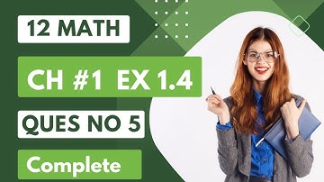Class 12 Maths Chapter 1 Exercise 1.4 Question no 5 Complete #ilmkiduniya