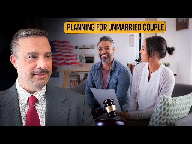 Unmarried couples how do you plan?