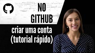 Como criar uma conta no GitHub tutorial rápido
