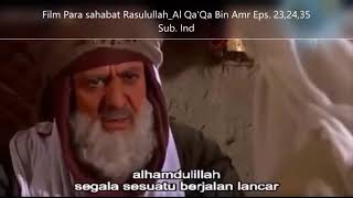 Film Para sahabat Rasulullah Sub  Ind