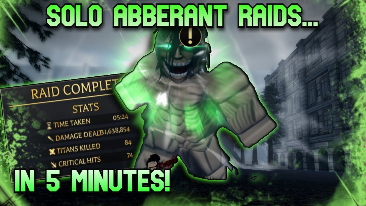 how-i-easily-solo-abberant-raids-in-5-minutes-aot-revolution