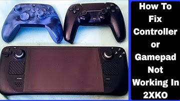 How To Fix Controller or Gamepad Not Working In 2XKO