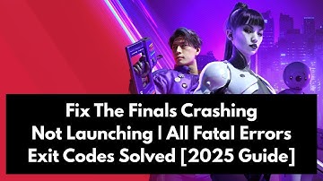 Fix The Finals Crashing & Not Launching | Alle fatale fouten en exitcodes opgelost [2025-gids]