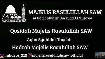 Qosidah Aqim Syahidat Taqshir || Hadroh Majelis Rasulullah SAW
